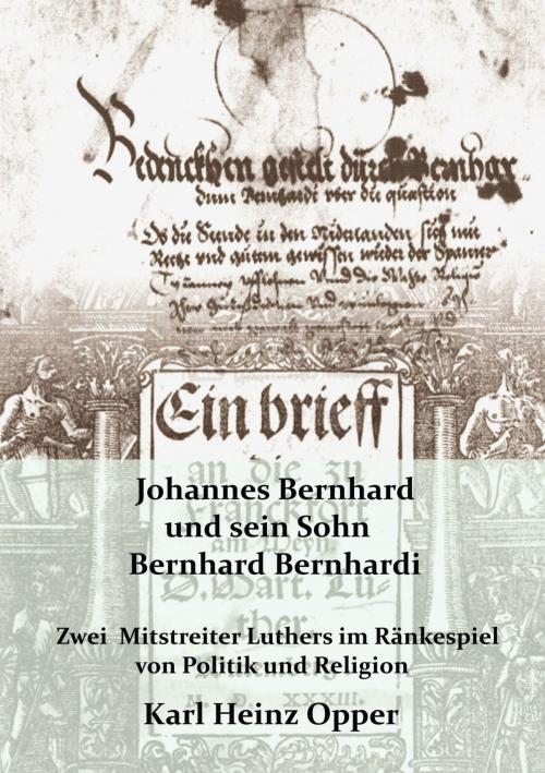 Cover of the book Johannes Bernhard und sein Sohn Bernhard Bernhardi by Karl Heinz Opper, Pro Business