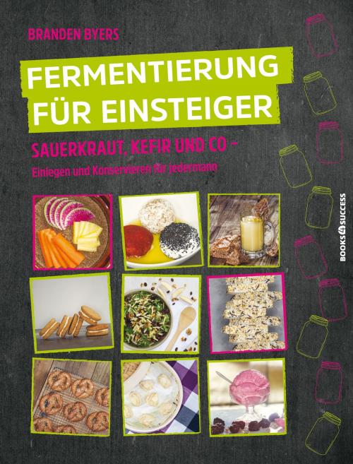 Cover of the book Fermentierung für Einsteiger by Branden Byers, books4success