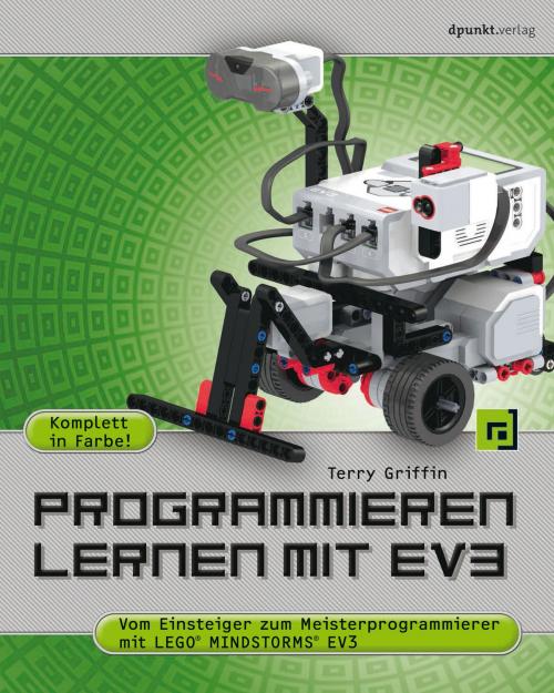 Cover of the book Programmieren lernen mit EV3 by Terry Griffin, dpunkt.verlag