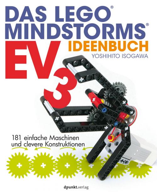 Cover of the book Das LEGO®-MINDSTORMS®-EV3-Ideenbuch by Yoshihito Isogawa, dpunkt.verlag