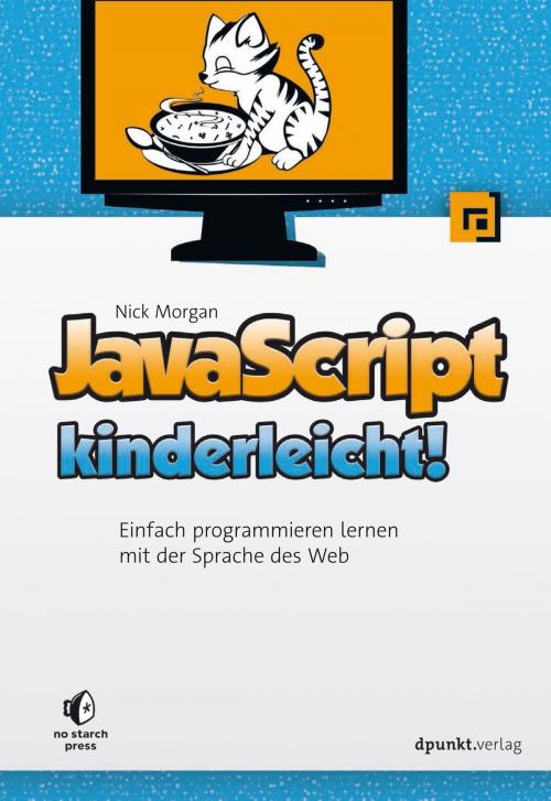 Cover of the book JavaScript kinderleicht! by Nick Morgan, dpunkt.verlag