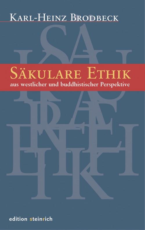 Cover of the book Säkulare Ethik by Karl-Heinz Brodbeck, edition steinrich