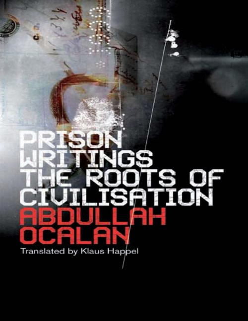 Cover of the book The Roots of Civilisation by Abdullah Ocalan, Transmedia Publishing