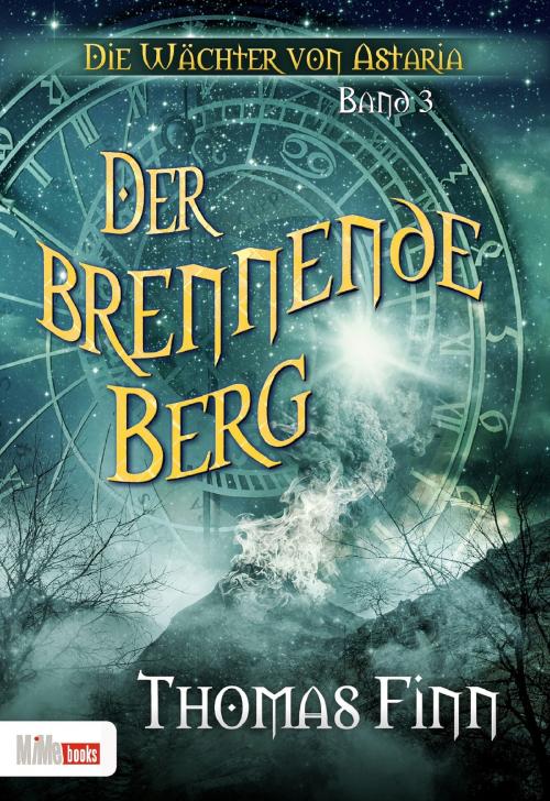 Cover of the book Der brennende Berg by Thomas Finn, MiMe books