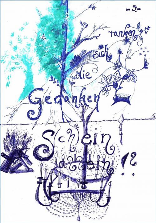 Cover of the book S(ch)ein allein?! - Gedanken, die sich ranken 2 by Carina Bauer, Carina Bauer