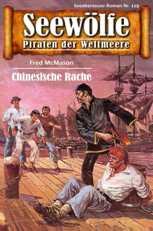 Cover of the book Seewölfe - Piraten der Weltmeere 119 by Fred McMason, Pabel eBooks