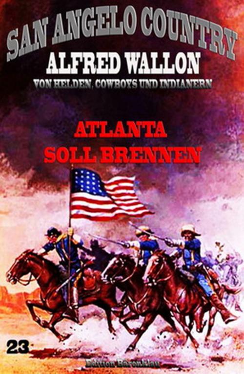 Cover of the book Atlanta soll brennen by Alfred Wallon, CassiopeiaPress