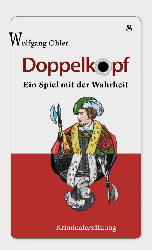 Cover of the book Doppelkopf - Ein Spiel mit der Wahrheit by Wolfgang Ohler, Saarliteratur