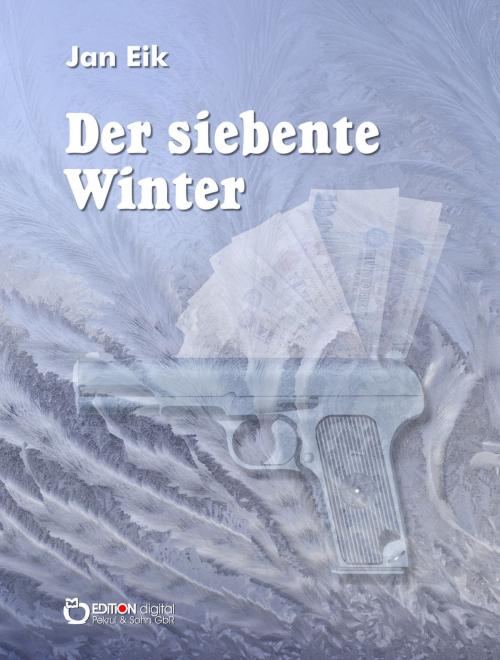 Cover of the book Der siebente Winter by Jan Eik, EDITION digital