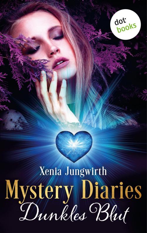 Cover of the book Mystery Diaries - Dritter Roman: Dunkles Blut by Xenia Jungwirth, dotbooks GmbH
