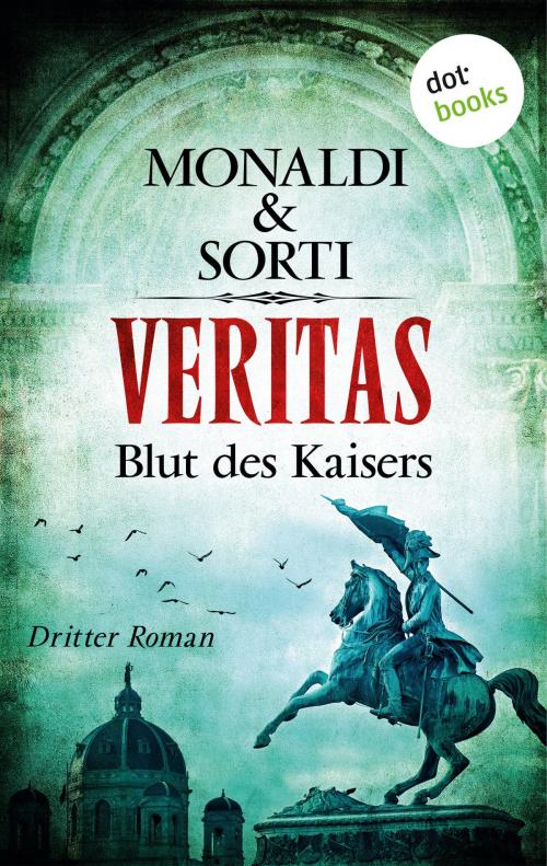 Cover of the book VERITAS - Dritter Roman: Blut des Kaisers by Monaldi & Sorti, dotbooks GmbH