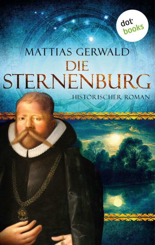 Cover of the book Die Sternenburg by Mattias Gerwald, dotbooks GmbH