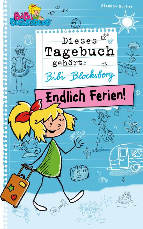 Cover of the book Bibi Blocksberg Tagebuch - Endlich Ferien! by Stephan Gürtler, Kiddinx Media GmbH