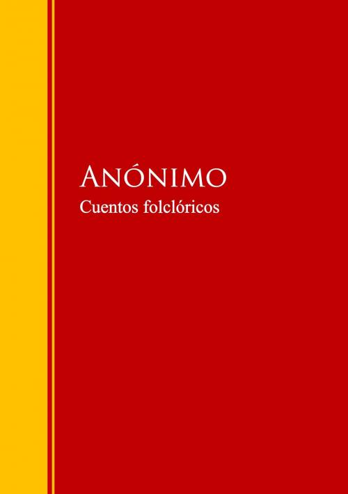 Cover of the book Cuentos folclóricos by Anónimo, IberiaLiteratura