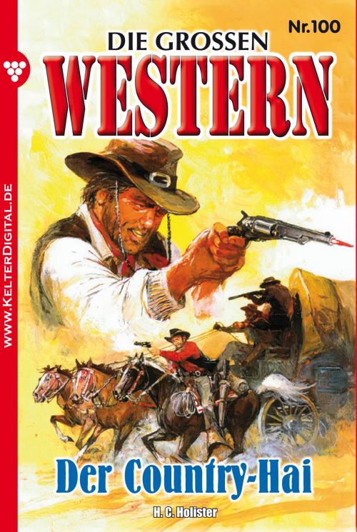 Cover of the book Die großen Western 100 by Frank Callahan, Kelter Media