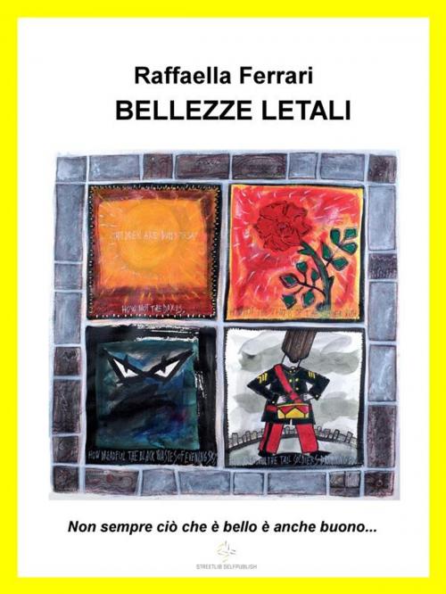 Cover of the book Bellezze letali by Raffaella Ferrari, Raffaella Ferrari
