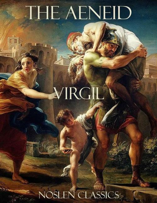 Cover of the book The Aeneid (Noslen Classics) by Virgil, Virgil