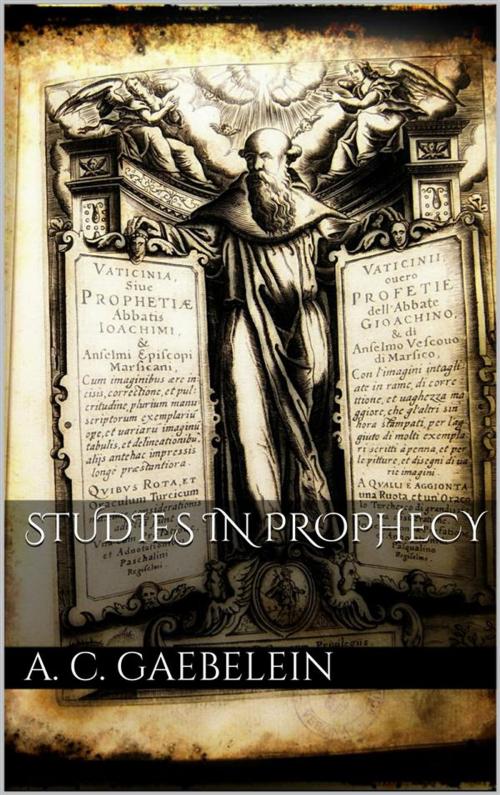 Cover of the book Studies in Prophecy by Arno Clemens Gaebelein, Arno Clemens Gaebelein