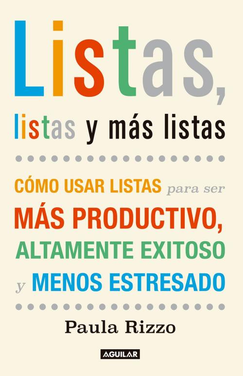 Cover of the book Listas, listas y más listas by Paula Rizzo, Penguin Random House Grupo Editorial México