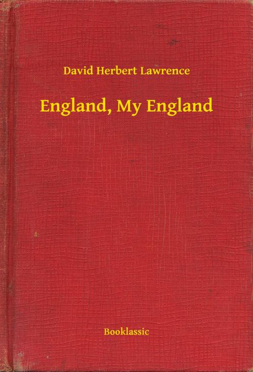 Cover of the book England, My England by David Herbert Lawrence, Booklassic