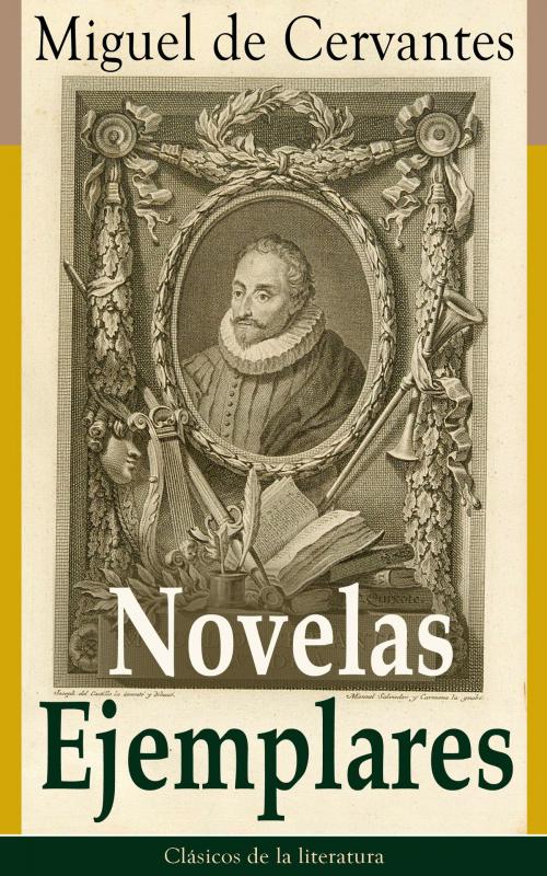 Cover of the book Novelas Ejemplares by Miguel de Cervantes, e-artnow