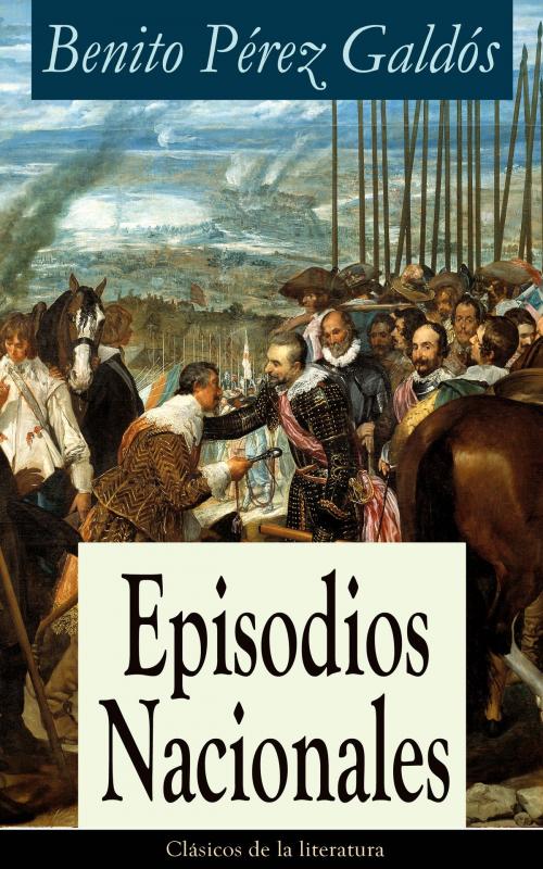 Cover of the book Episodios Nacionales by Benito Pérez Galdós, e-artnow