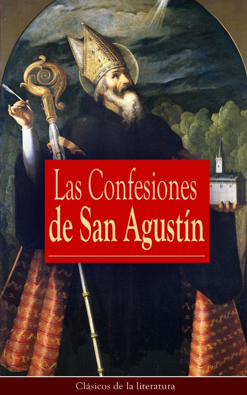 Cover of the book Las Confesiones de San Agustín by San Agustín, e-artnow