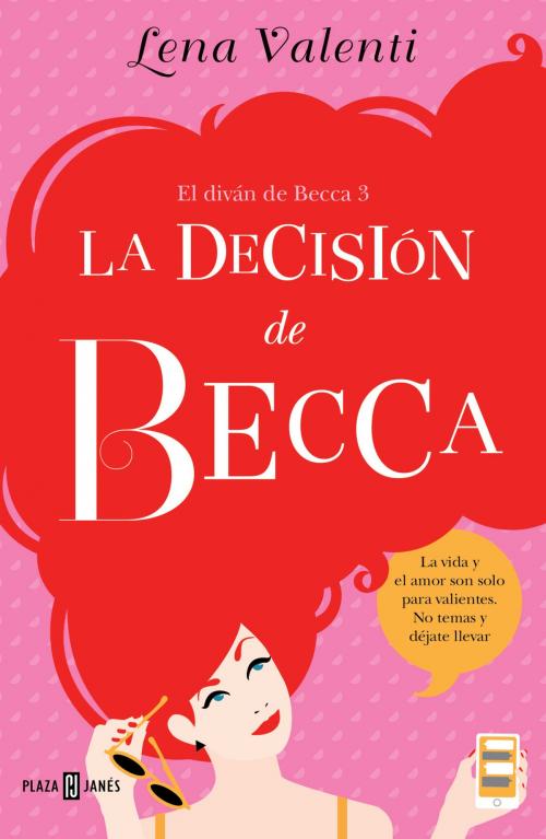 Cover of the book La decisión de Becca (El diván de Becca 3) by Lena Valenti, Penguin Random House Grupo Editorial España