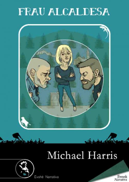 Cover of the book Frau Alcaldesa by Michael Harris, Ediciones Evohé