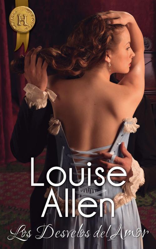 Cover of the book Los desvelos del amor by Louise Allen, Harlequin, una división de HarperCollins Ibérica, S.A.