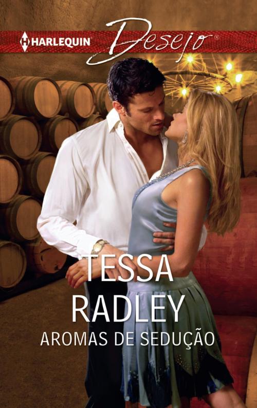 Cover of the book Aromas de sedução by Tessa Radley, Harlequin, uma divisão de HarperCollins Ibérica, S.A.