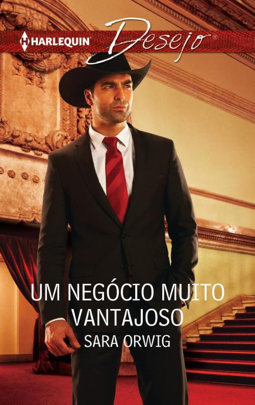 Cover of the book Um negócio muito vantajoso by Sara Orwig, Harlequin, uma divisão de HarperCollins Ibérica, S.A.