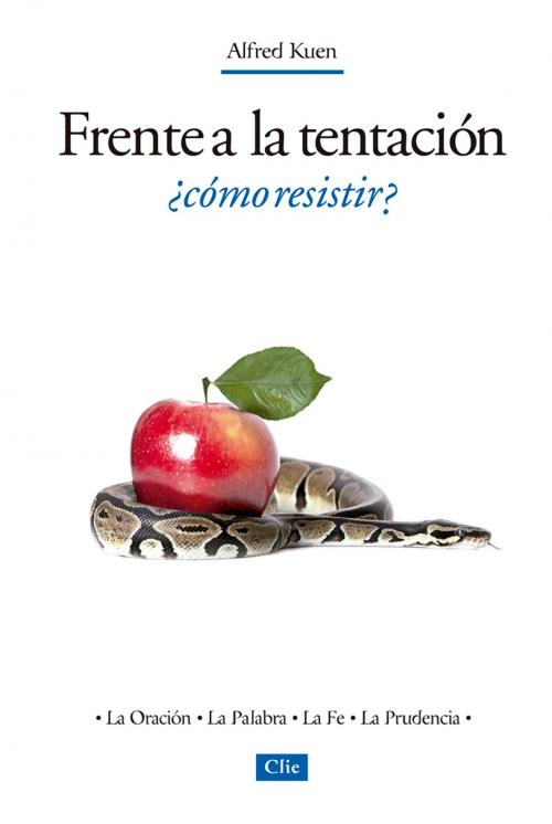 Cover of the book Frente a la tentación by Alfred Kuen, Editorial CLIE