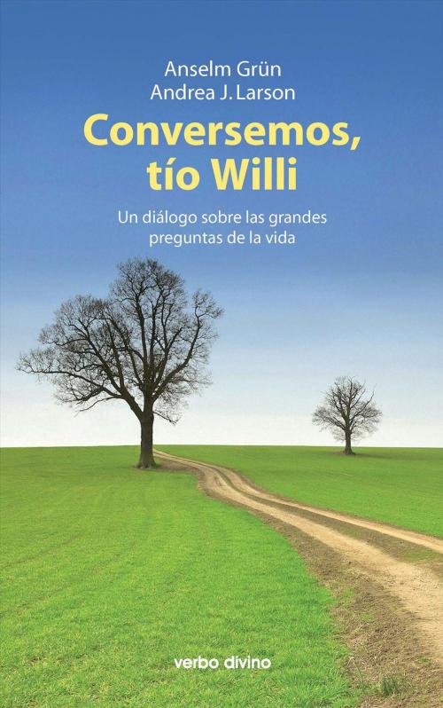 Cover of the book Conversemos, tío Willi by Anselm Grün, Andrea J. Larson, Verbo Divino