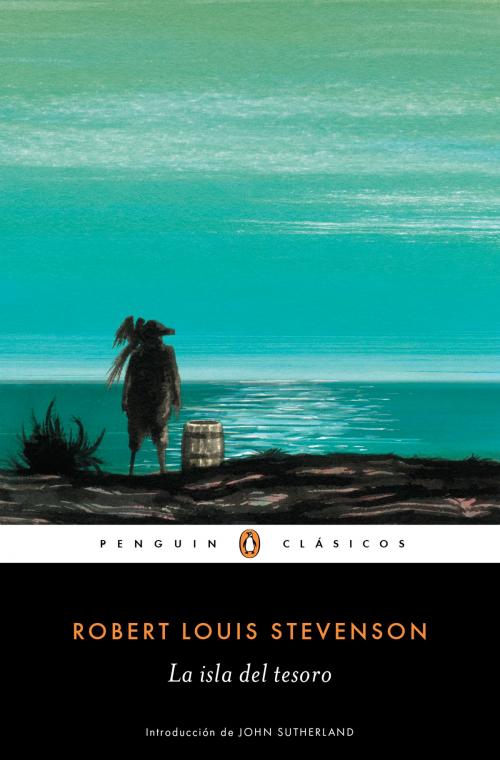 Cover of the book La isla del tesoro (Los mejores clásicos) by Robert L. Stevenson, Penguin Random House Grupo Editorial España