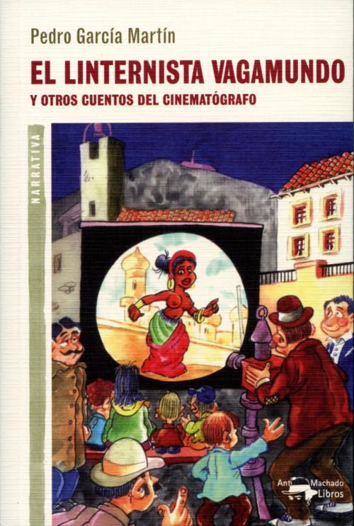 Cover of the book El linternista vagamundo by Pedro García Martín, Antonio Machado Libros