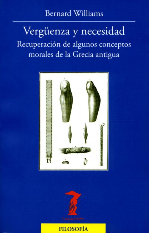 Cover of the book Vergüenza y necesidad by Bernard Williams, Antonio Machado Libros