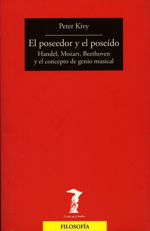 Cover of the book El poseedor y el poseído by Peter Kivy, Antonio Machado Libros