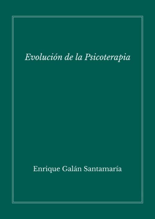 Cover of the book Evolución de la psicoterapia by Enrique Galán, Editorial Manuscritos