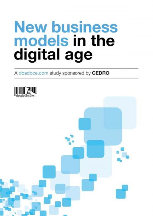 Cover of the book New Business Models in the Digital Age by Javier Celaya, María Jesús Rojas, Elisa Yuste, José Antonio Vázquez, Dosdoce