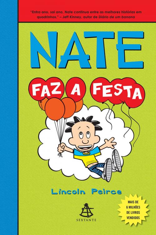 Cover of the book Nate faz a festa by Lincoln Peirce, Sextante