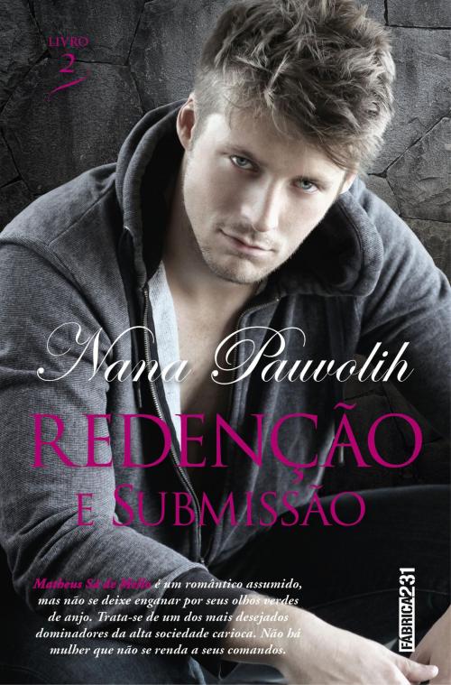 Cover of the book Redenção e Submissão by Nana Pauvolih, Fábrica231