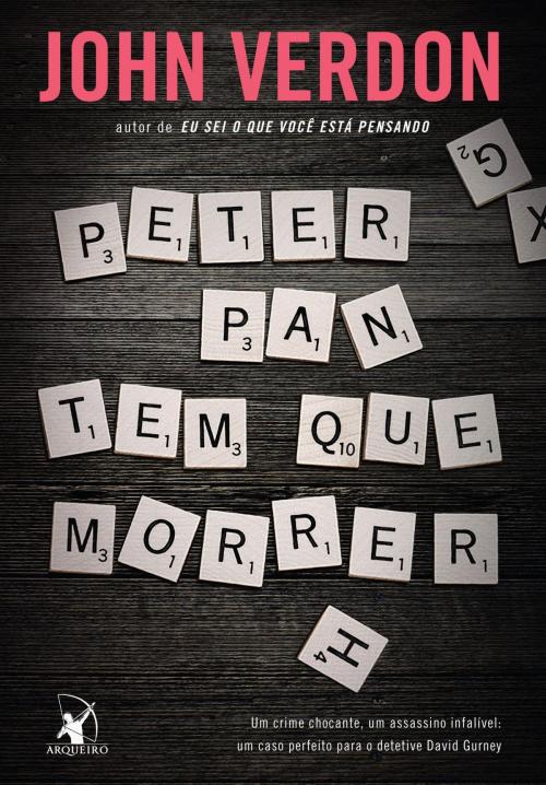 Cover of the book Peter Pan tem que morrer by John Verdon, Arqueiro