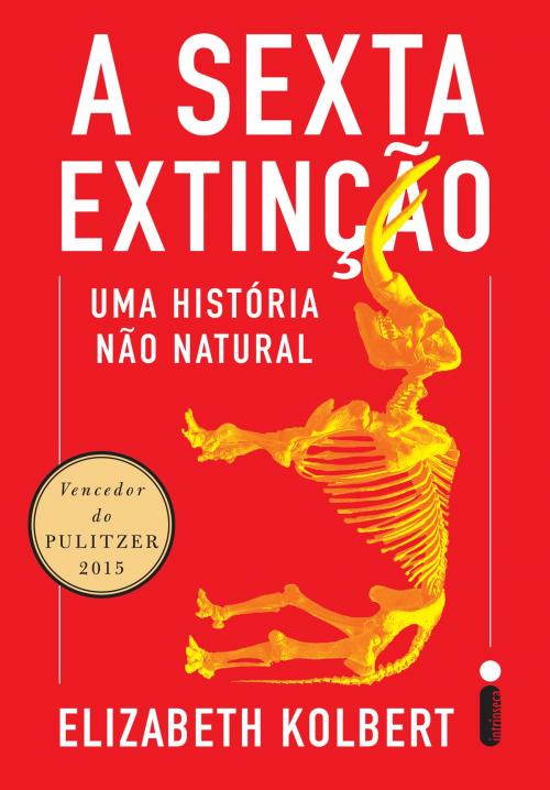Cover of the book A sexta extinção by Elizabeth Kolbert, Intrínseca