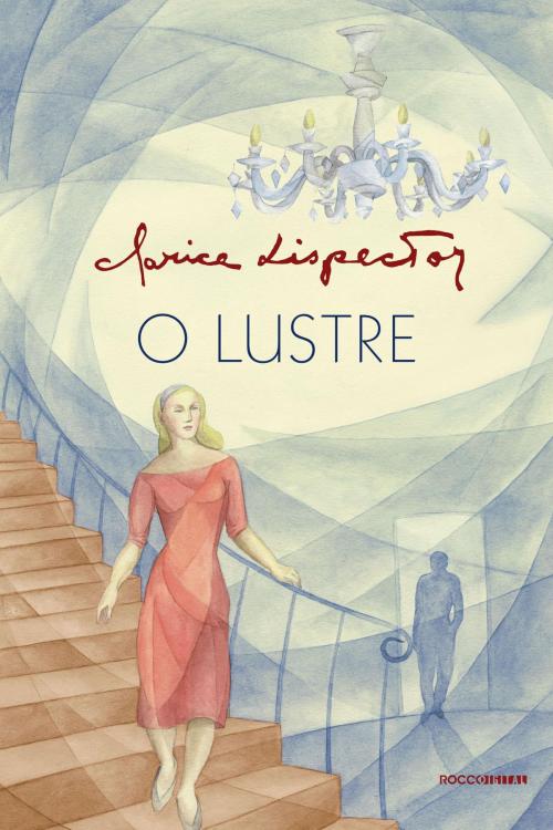Cover of the book O lustre by Clarice Lispector, Rocco Digital