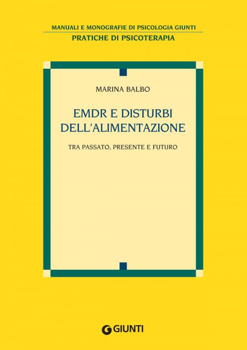 Cover of the book EMDR e disturbi dell'alimentazione by Marina Balbo, Giunti