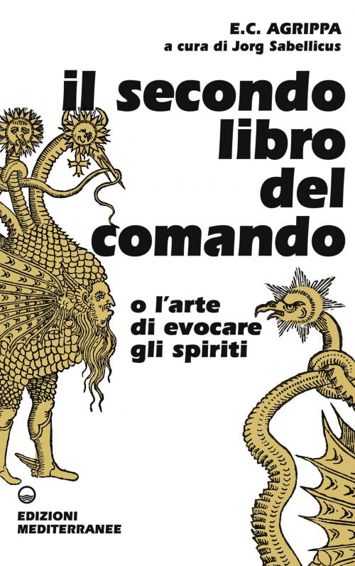Cover of the book Il secondo libro del comando by Enrico Cornelio Agrippa, Edizioni Mediterranee