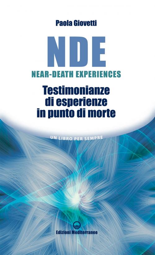 Cover of the book NDE Near-Death Experiences by Paola Giovetti, Edizioni Mediterranee