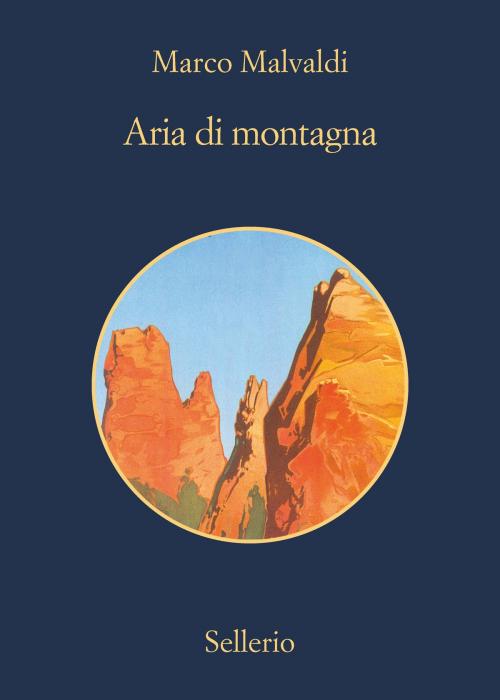 Cover of the book Aria di Montagna by Marco Malvaldi, Sellerio Editore