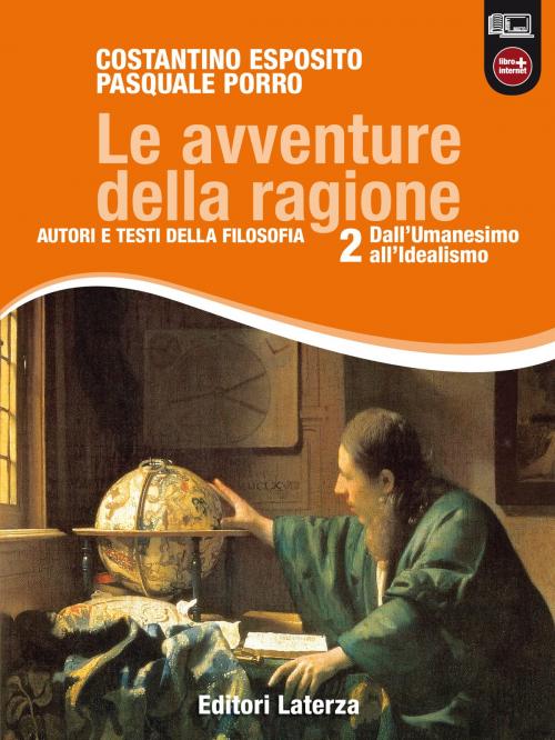 Cover of the book Le avventure della ragione. vol. 2. Dall'Umanesimo all'Idealismo by Pasquale Porro, Costantino Esposito, Editori Laterza Scuola